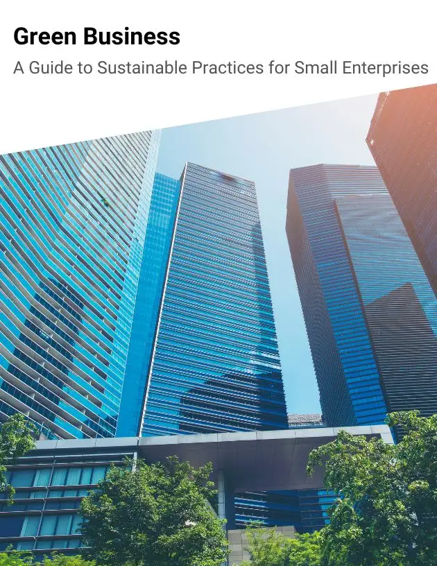 Green Business A Guide to Sustainable Practices for Small Enterprises - NetZero Incubator and Accelerator